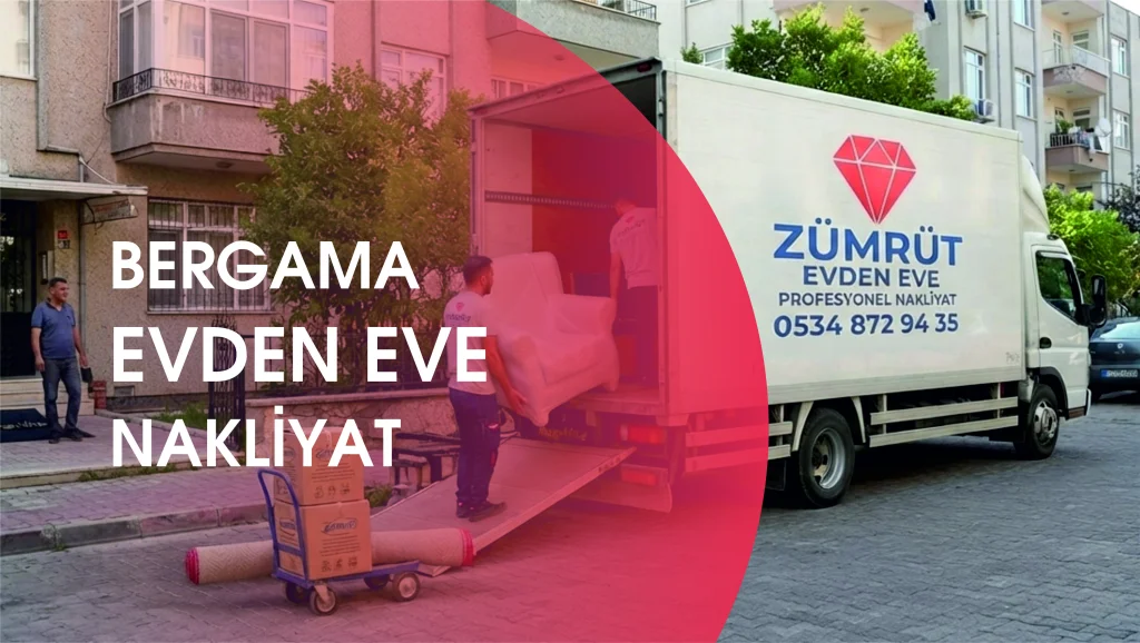 Bergama Evden Eve Nakliyat