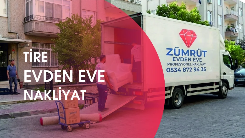 Tire Evden Eve Nakliyat