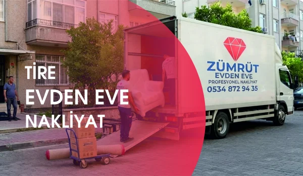 Tire Evden Eve Nakliyat